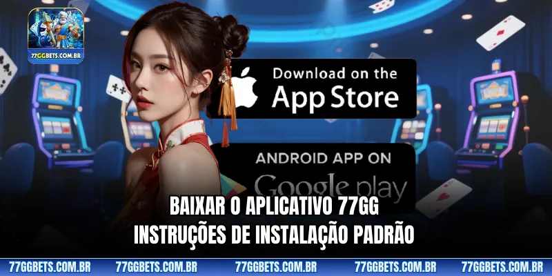 Baixar o aplicativo 77GG