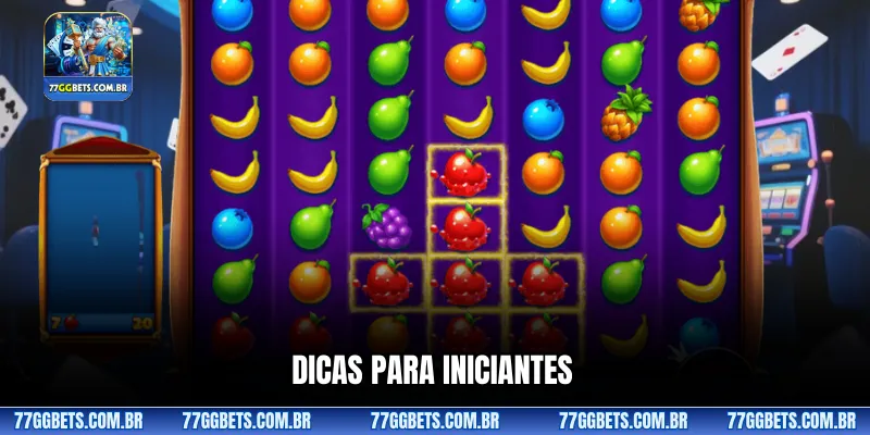 Dicas para iniciantes