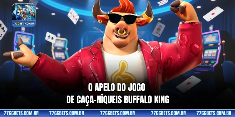 O apelo do jogo de caça-níqueis Buffalo King