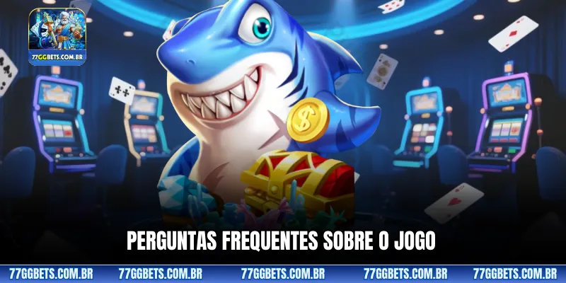 Perguntas frequentes sobre o jogo