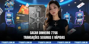 Sacar dinheiro 77GG