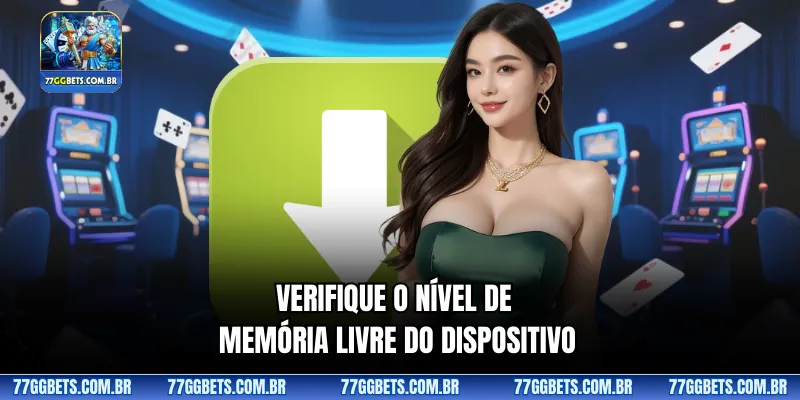 Verifique o nível de memória livre do dispositivo